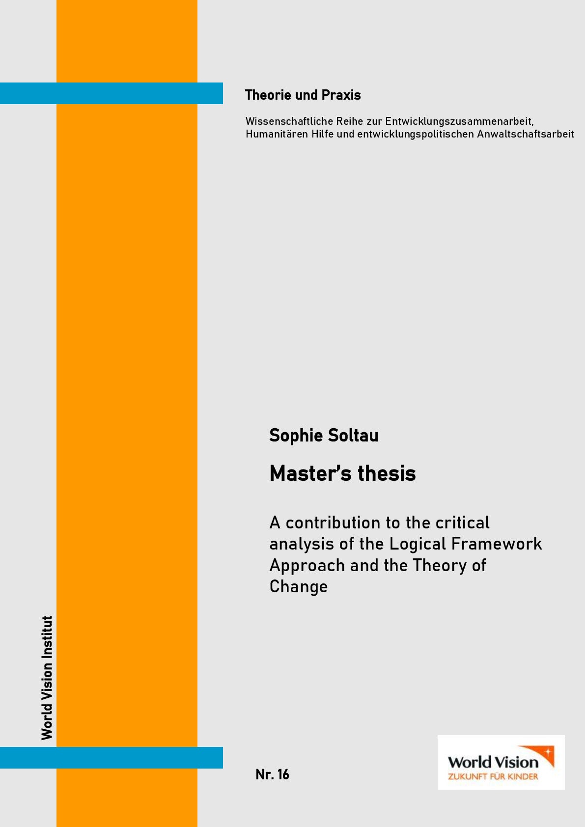 A contribution to the critical analysis of the Logical Framework Approach and the Theory of Change.pdf